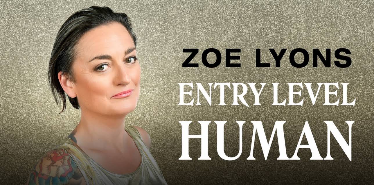 Zoe Lyons: Entry Level Human (2021)