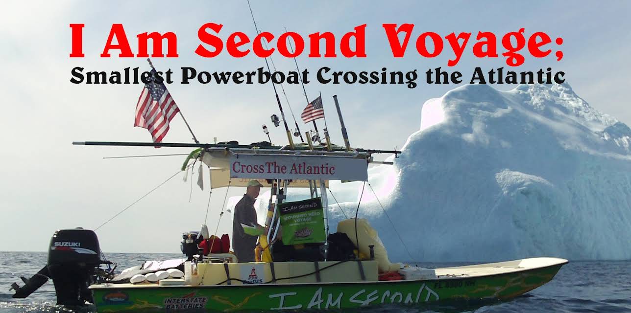 I Am Second Voyage; Smallest Powerboat Crossing the Atlantic