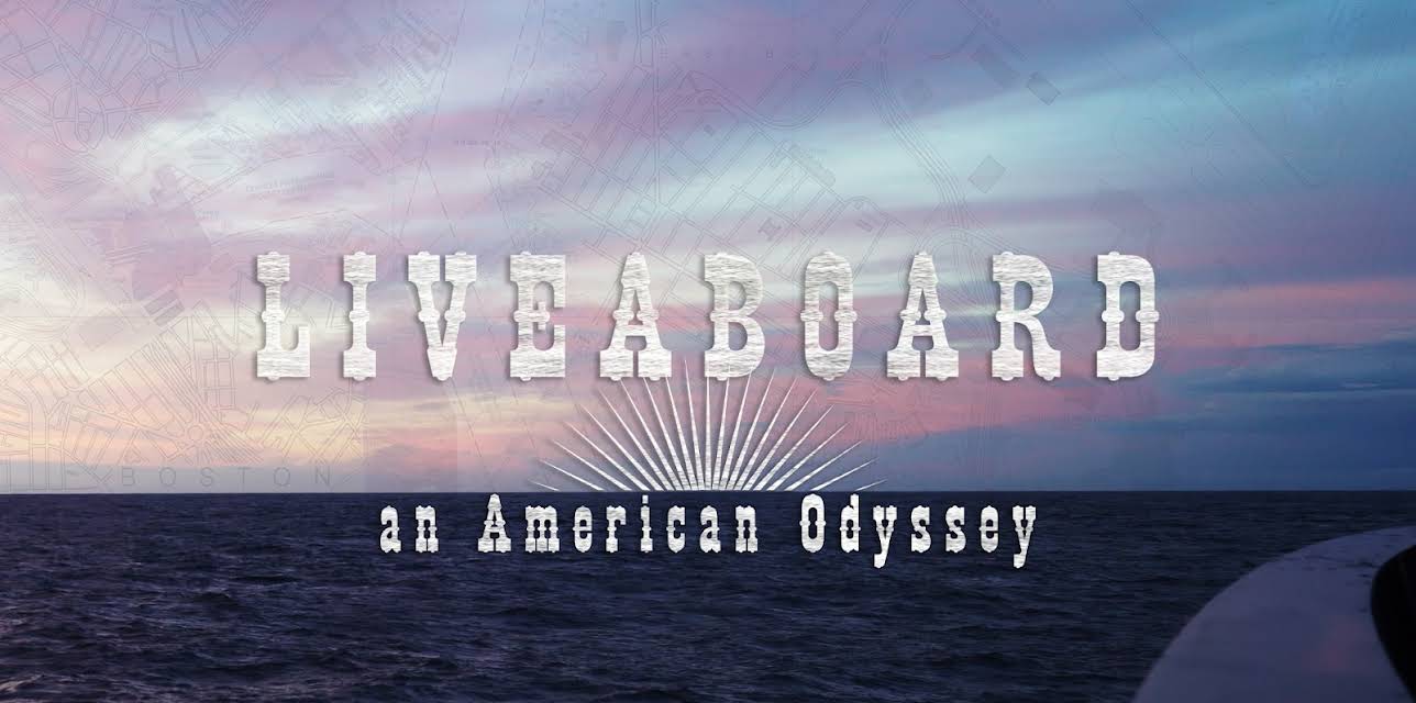 Liveaboard an American Odyssey (2022)
