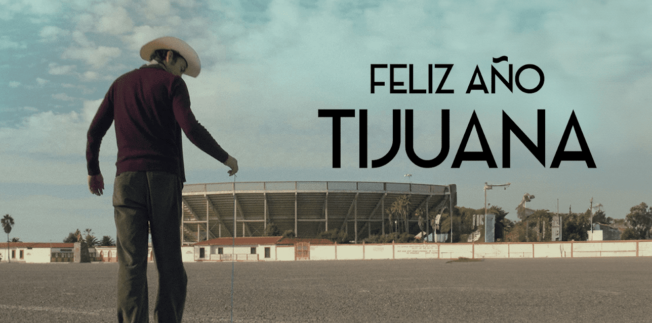 Feliz Año Tijuana (2018)