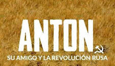 Anton, su amigo y la revolución rusa
