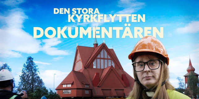 Den stora kyrkflytten - dokumentären