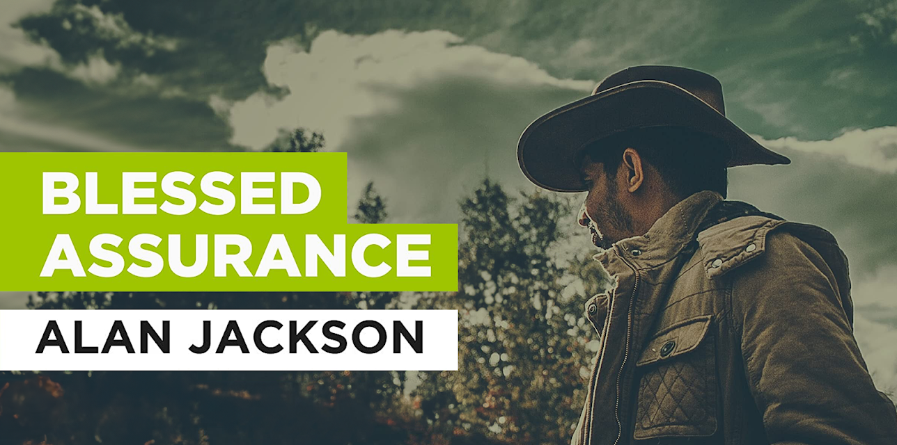 Blessed Assurance in the Style of Alan Jackson (2006)