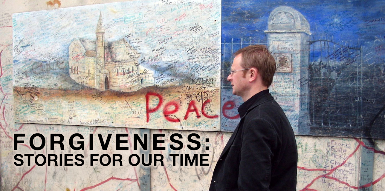 Forgiveness: Stories For Our Time (2007)