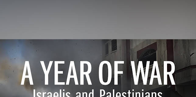 A Year of War: Israelis and Palestinians