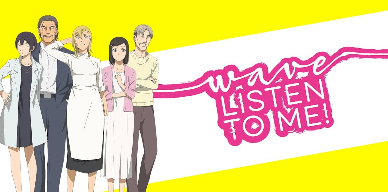 Wave, Listen to Me!: Season 1