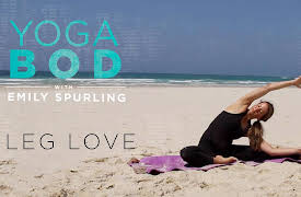 Yoga Bod with Emily Spurling: Leg Love
