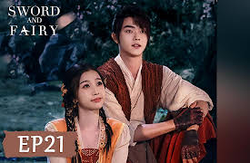 Sword and Fairy: Sword and Fairy EP21