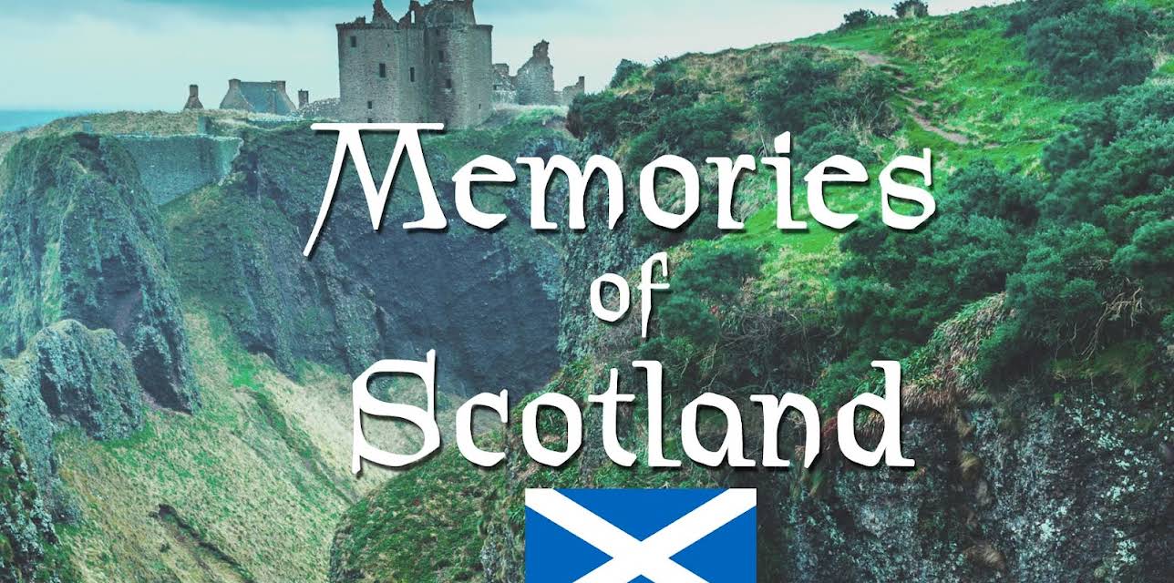 Memories of Scotland