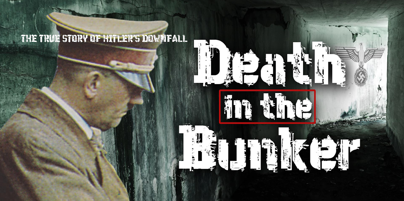 Death in the Bunker: The True Story of Hitler's Downfall (2006)