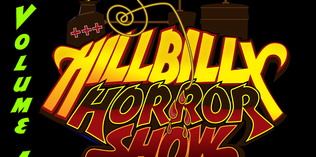 Hillbilly Horror Show Volume 1 (2014)