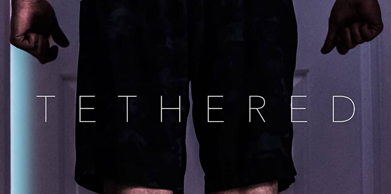 Tethered (2016)