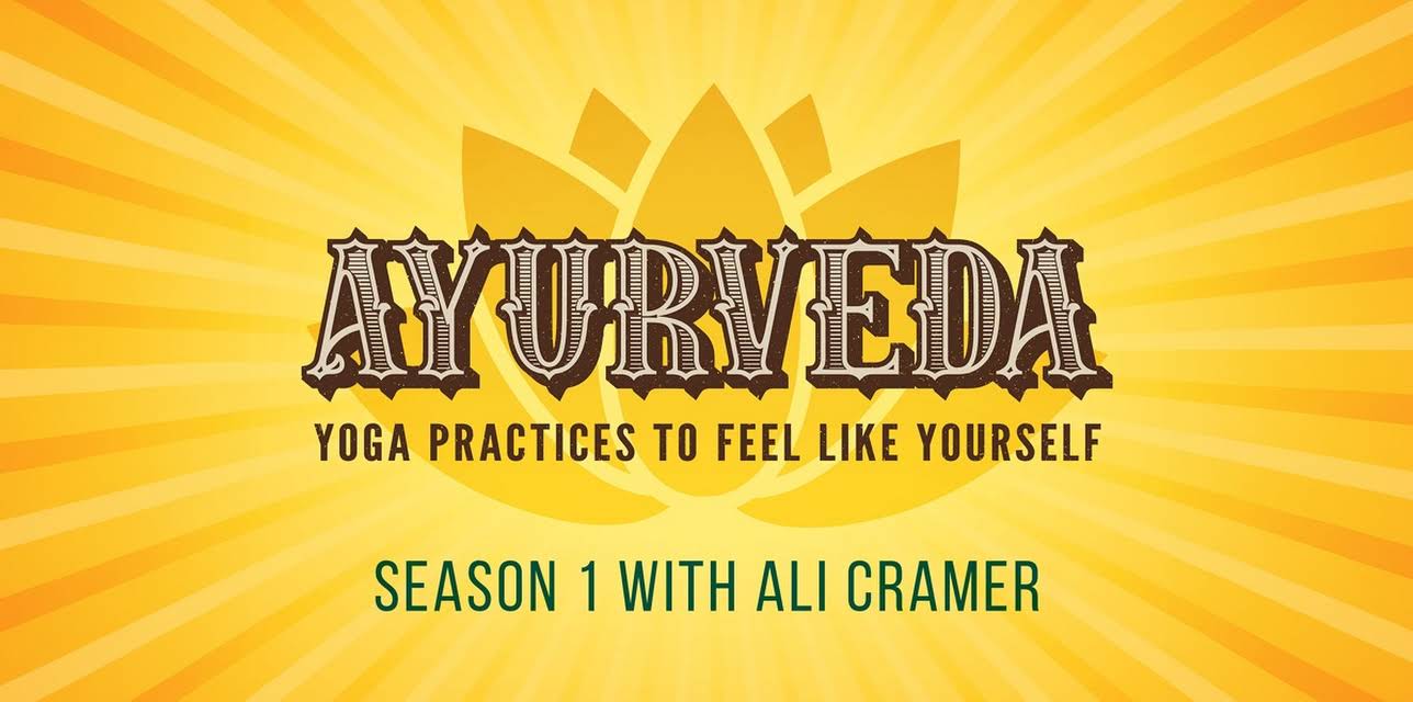 Ayurveda: Practices to Feel Like Yourself