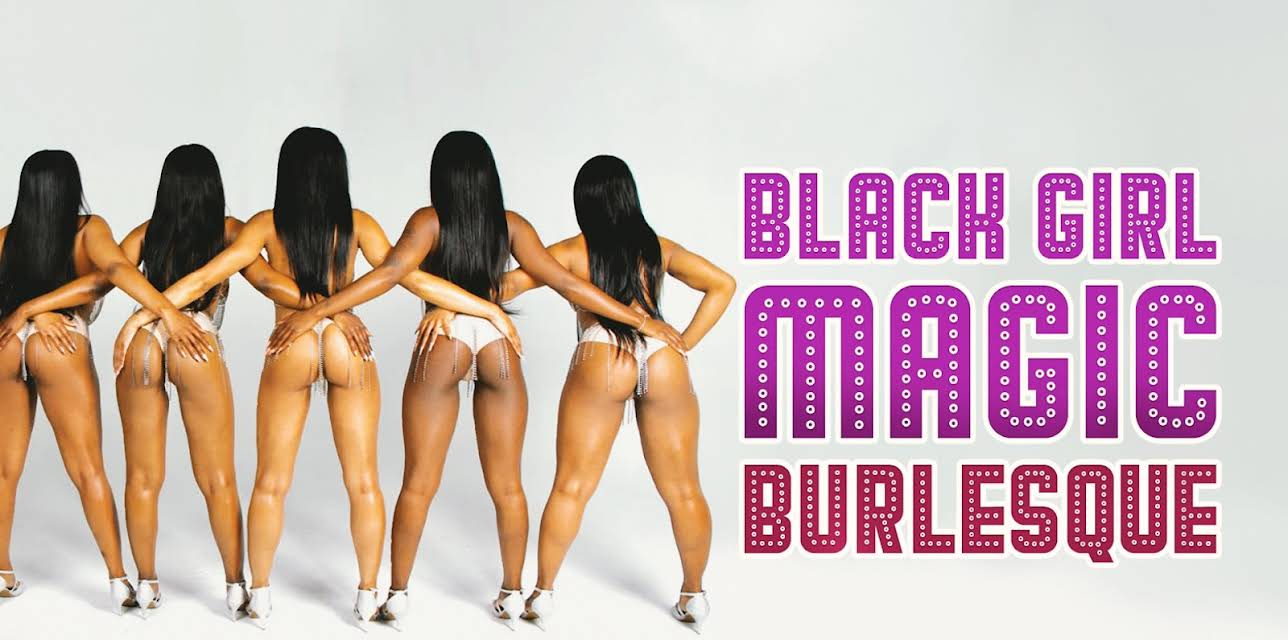 Black Girl Magic Burlesque (2025)