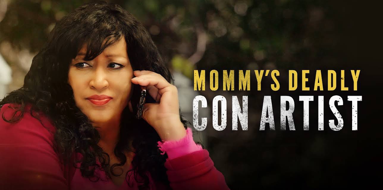 Mommy's Deadly Con Artist (2021)