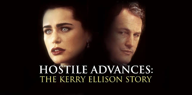 Hostile Advances: The Kerry Ellison Story (1996)