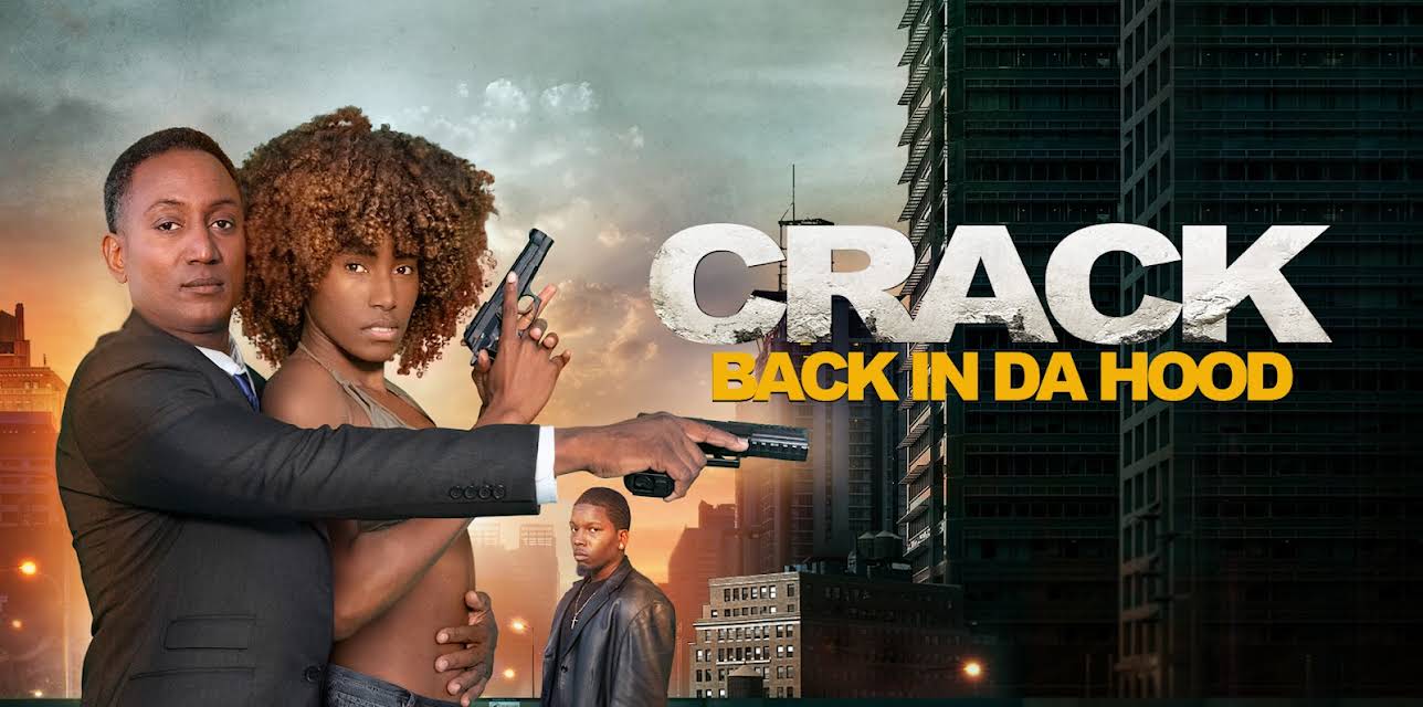 Crack: Back In Da Hood (2024)