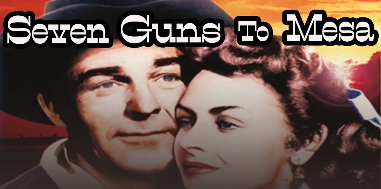 Seven Guns to Mesa (1958) A Western Classic! (1958)