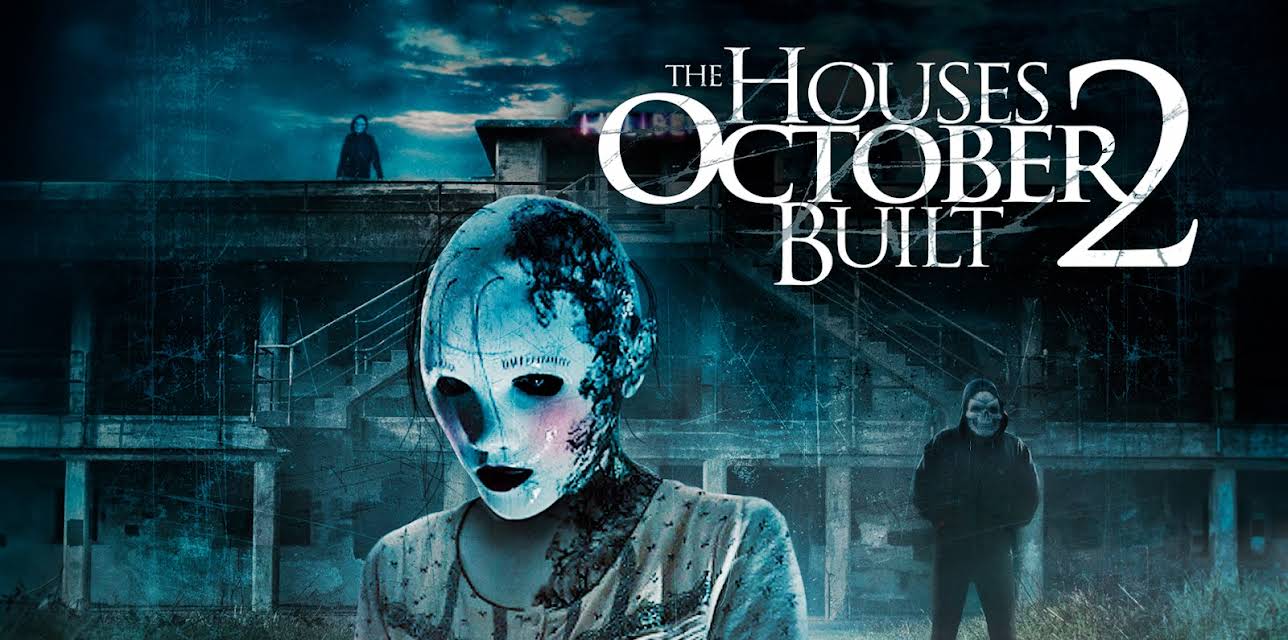The Houses October Built 2 (2017)