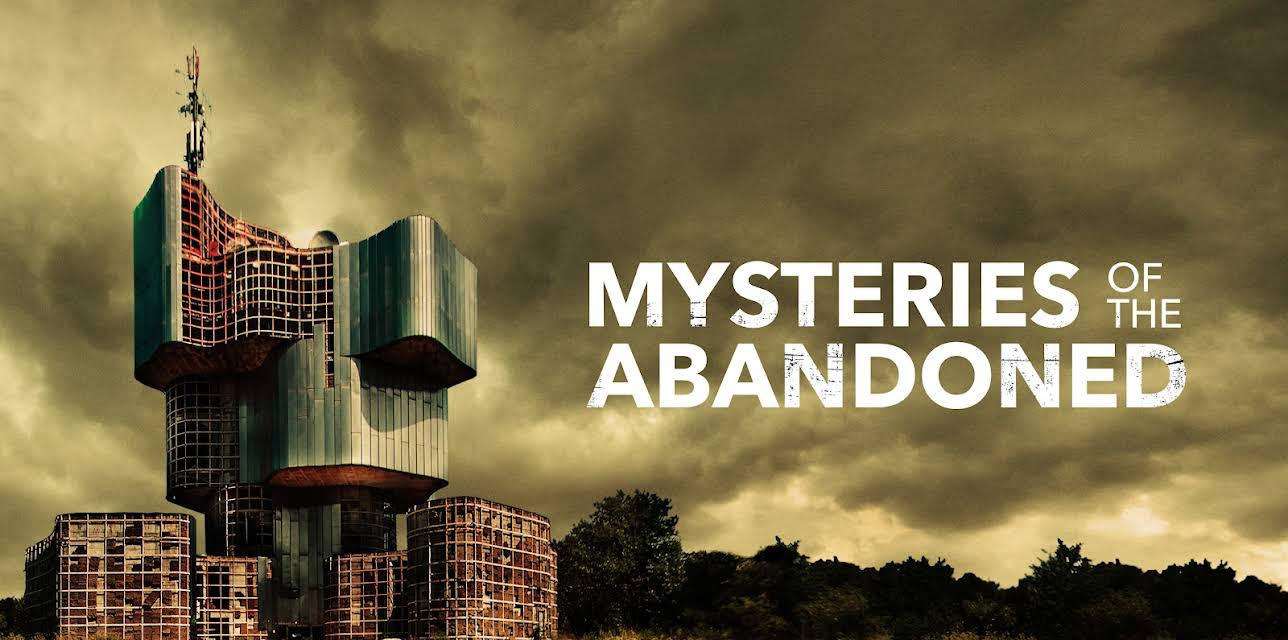 Mysteries of the Abandoned Season 1