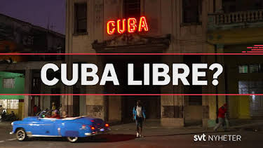 19:00: Cuba Libre? | SVT2 | 4/2 2026