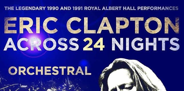 Eric Clapton - Across 24 Nights (2023)