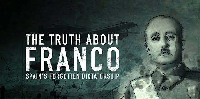 The Truth About Franco: Spain's Forgotten Dictatorship