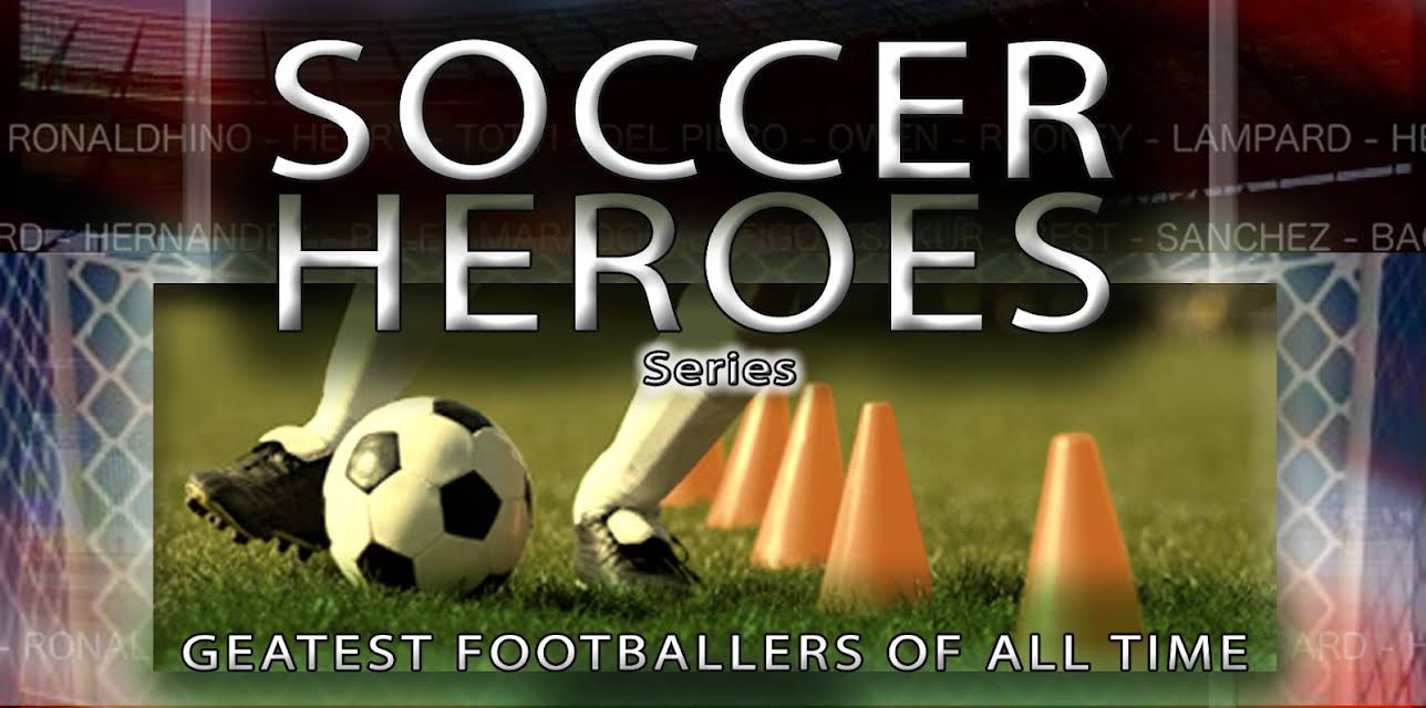Soccer Heroes Series: Greatest Footballers of All Time