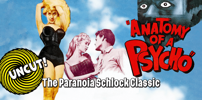 Anatomy Of A Psycho - The Paranoia Schlock Classic, Uncut! (1961)