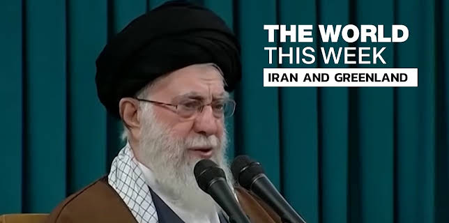 The World This Week: Iran and Greenland (2026)