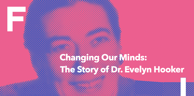 Changing Our Minds: The Story of Dr. Evelyn Hooker (1991)