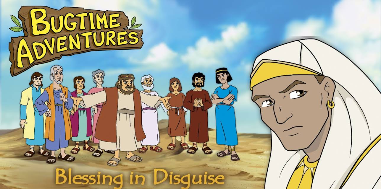 Bugtime Adventures Blessing in Disguise - The Story of Joseph