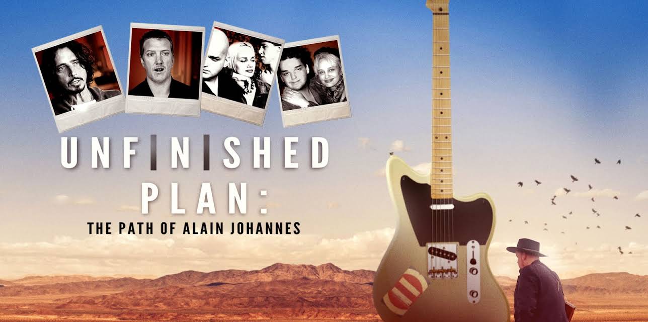 Unfinished Plan. The Path of Alain Johannes (2018)