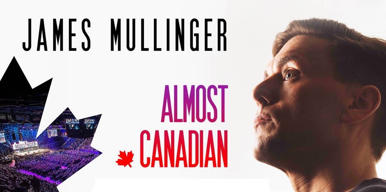 James Mullinger: Almost Canadian (2019)