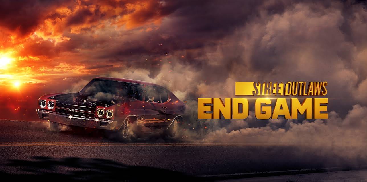 Street Outlaws: End Game