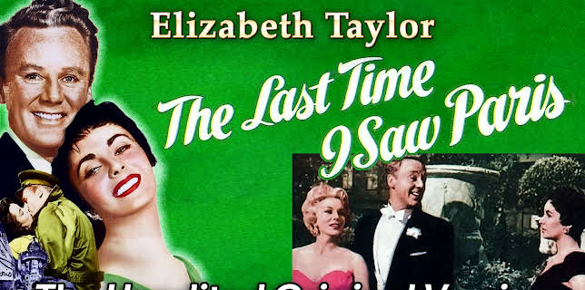 Elizabeth Taylor in Last Time I Saw Paris - The Unedited Original (1954)