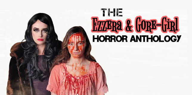 The Ezzera & Gore-Girl Horror Anthology (2023)