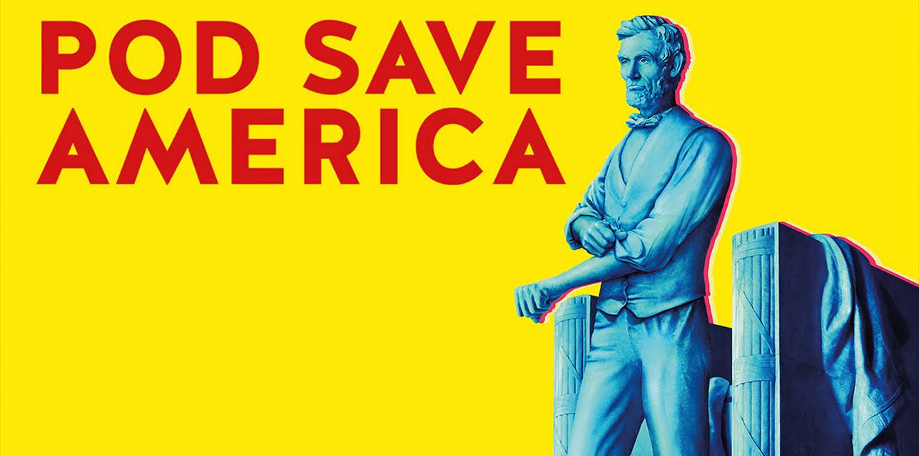 Pod Save America
