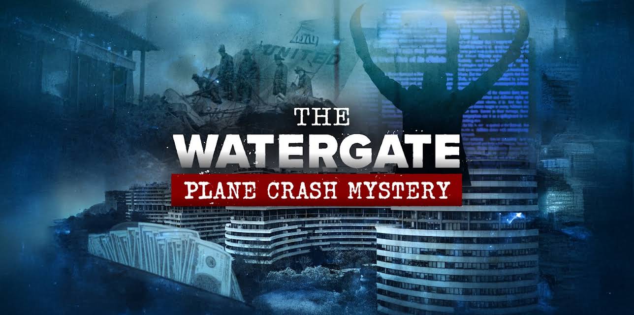 The Watergate Plane Crash Mystery Season 1