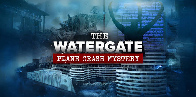 The Watergate Plane Crash Mystery Season 1