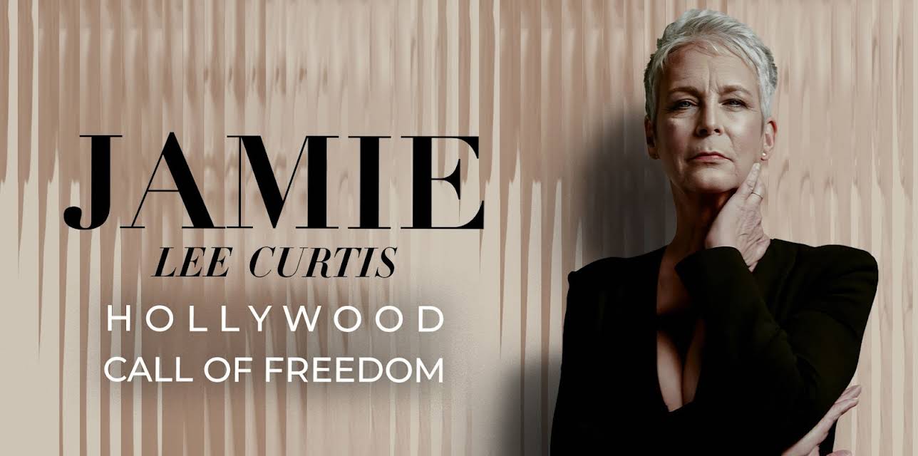 Jamie Lee Curtis : Hollywood Call Of Freedom (2022)