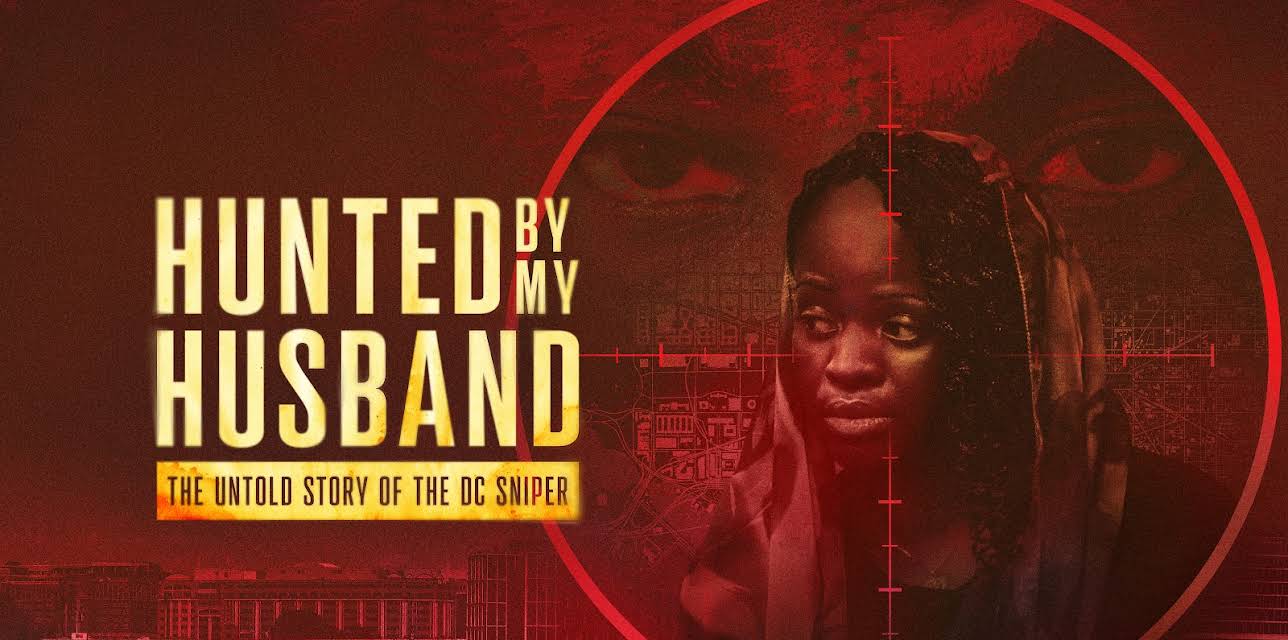 Hunted by My Husband: The Untold Story of the DC Sniper (2025)