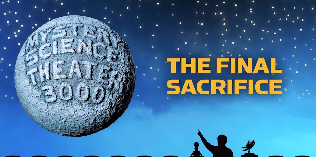 Mystery Science Theater 3000: The Final Sacrifice (1998)