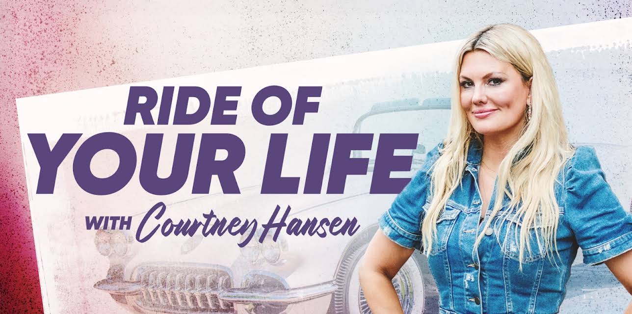 Ride of Your Life With Courtney Hansen, Season 1