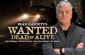 Wanted Dead or Alive With Sean Hannity Season 1: Public Enemy #1