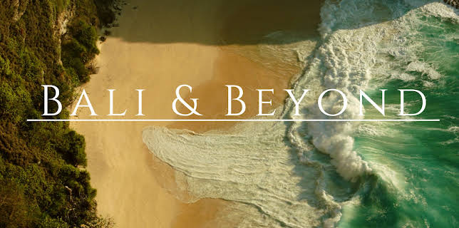 Bali & Beyond (2019)