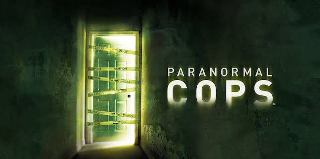 Paranormal Cops Season 1