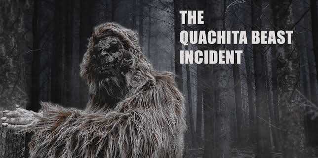 The Quachita Beast Incident (2023)