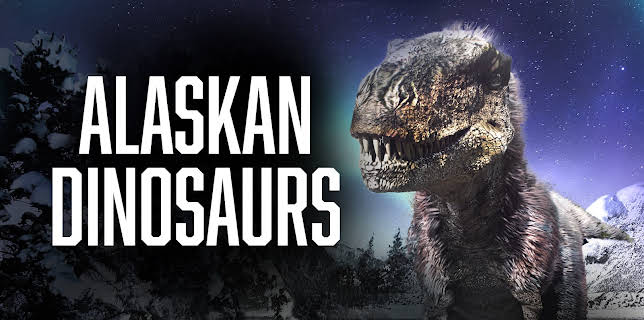 Alaskan Dinosaurs (2022)