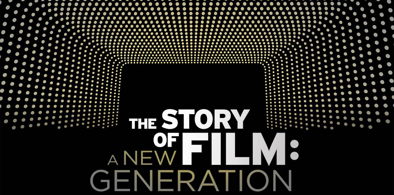 The Story of Film: A New Generation (2022)